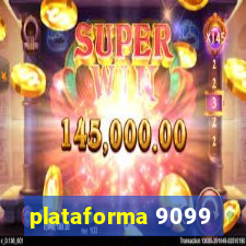 plataforma 9099